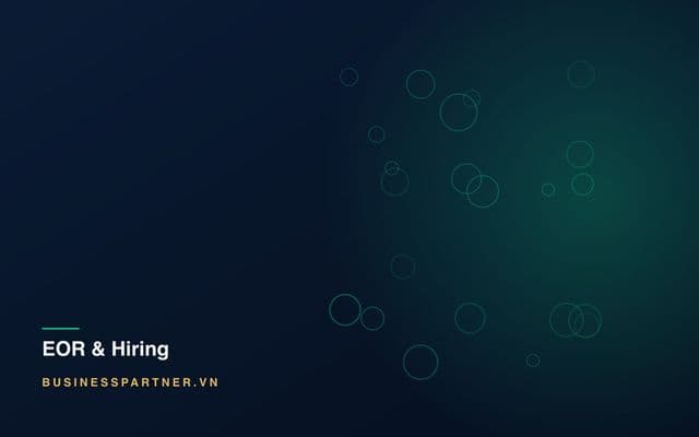 HR and Payroll Setup for a New Vietnam Entity: The First 60 Days